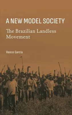 Un nuevo modelo de sociedad: El Movimiento de los Sin Tierra de Brasil - A New Model Society: The Brazilian Landless Movement
