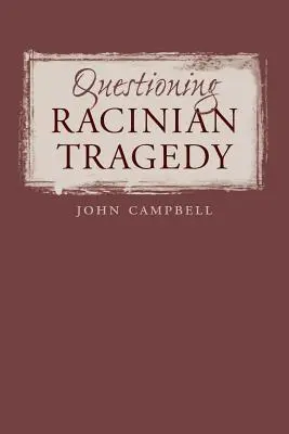 Cuestionando la tragedia raciniana - Questioning Racinian Tragedy