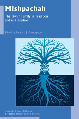 Mishpajá: La familia judía en la tradición y en la transición - Mishpachah: The Jewish Family in Tradition and in Transition