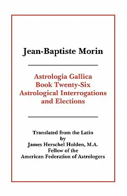 Astrologia Gallica Libro 26 - Astrologia Gallica Book 26