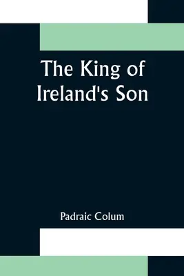 El hijo del rey de Irlanda - The King of Ireland's Son