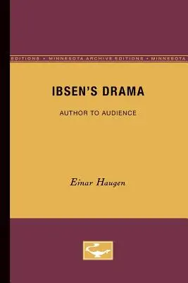 El drama de Ibsen: Del autor al público - Ibsen's Drama: Author to Audience