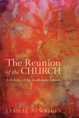 La reunión de la Iglesia, edición revisada - The Reunion of the Church, Revised Edition