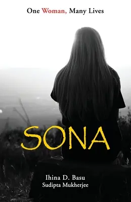 Sona: Una mujer, muchas vidas - Sona: One Woman, Many Lives