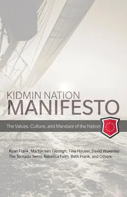 Manifiesto Kidmin: Los Valores, la Cultura y el Mandato de la Nación - Kidmin Manifesto: The Values, Culture and Mandate of the Nation