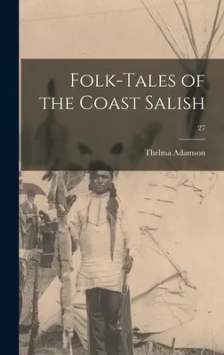 Cuentos populares de la Costa Salish; 27 - Folk-tales of the Coast Salish; 27