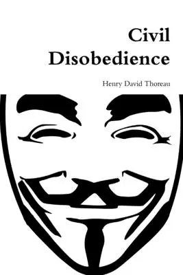 Desobediencia civil - Civil Disobedience