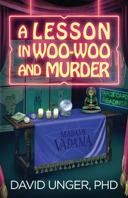 Una lección de woo-woo y asesinato - A Lesson in Woo-Woo and Murder