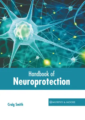 Manual de neuroprotección - Handbook of Neuroprotection