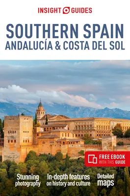 Insight Guides Sur de España, Andalucía y Costa del Sol: Guía de viaje con eBook gratuito - Insight Guides Southern Spain, Andaluca & Costa del Sol: Travel Guide with Free eBook