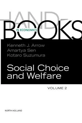 Manual de elección social y bienestar: Volumen 2 - Handbook of Social Choice and Welfare: Volume 2