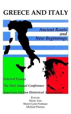 Grecia e Italia: Raíces antiguas y nuevos comienzos - Greece and Italy: Ancient Roots & New Beginnings