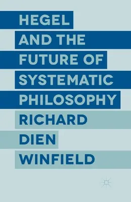 Hegel y el futuro de la filosofía sistemática - Hegel and the Future of Systematic Philosophy