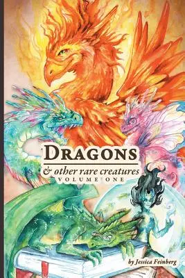 Dragones y otras criaturas raras Volumen 1 - Dragons & Other Rare Creatures Volume 1