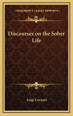 Discursos Sobre La Vida Sobria - Discourses on the Sober Life