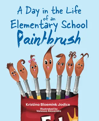 Un día en la vida de un pincel de primaria - A Day in the Life of an Elementary School Paintbrush