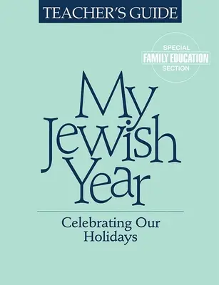 Mi año judío Guía del profesor - My Jewish Year Teacher's Guide