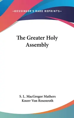 La Gran Asamblea Sagrada - The Greater Holy Assembly