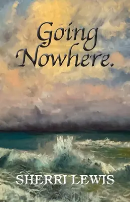 Ir a ninguna parte - Going Nowhere
