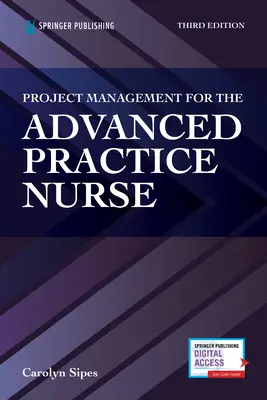 Gestión de proyectos para la enfermera de práctica avanzada - Project Management for the Advanced Practive Nurse