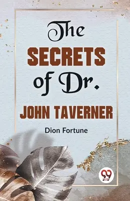 Los Secretos Del Dr. John Taverner - The Secrets Of Dr. John Taverner