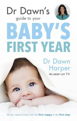 Guía de la Dra. Dawn para el primer año de vida de su bebé - Dr Dawn's Guide to Your Baby's First Year