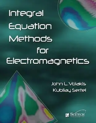 Métodos de ecuaciones integrales para electromagnetismo - Integral Equation Methods for Electromagnetics