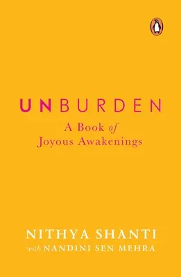 Desahógate: Un Libro de Alegres Despertares - Unburden: A Book of Joyous Awakenings