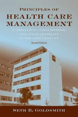 Principios de Gestión Sanitaria: Fundamentos para un sistema sanitario cambiante: Fundamentos para un sistema sanitario cambiante - Principles of Health Care Management: Foundations for a Changing Health Care System: Foundations for a Changing Health Care System
