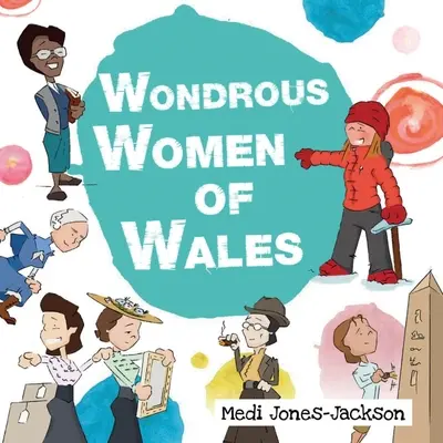 Mujeres maravillosas de Gales - Wonderful Women of Wales