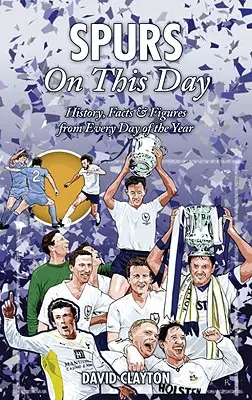 Spurs en este día: Historia, datos y cifras de cada día del año - Spurs on This Day: History, Facts & Figures from Every Day of the Year