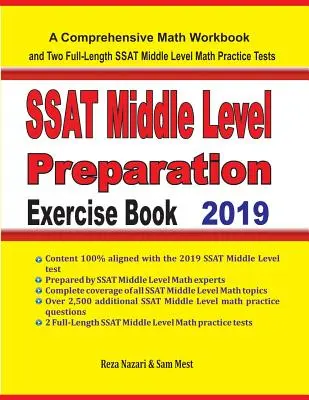 SSAT Middle Level Math Preparation Exercise Book: Un Libro de Ejercicios de Matemáticas y Dos Exámenes de Práctica de Matemáticas de Nivel Medio del SSAT - SSAT Middle Level Math Preparation Exercise Book: A Comprehensive Math Workbook and Two Full-Length SSAT Middle Level Math Practice Tests
