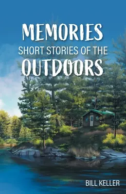 Recuerdos - Relatos breves de la vida al aire libre - Memories - Short Stories of the Outdoors