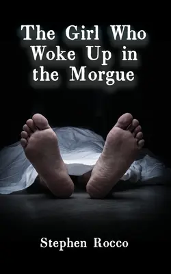 La chica que despertó en la morgue - The Girl Who Woke Up in the Morgue