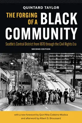 La forja de una comunidad negra: El distrito central de Seattle desde 1870 hasta la era de los derechos civiles - The Forging of a Black Community: Seattle's Central District from 1870 Through the Civil Rights Era