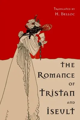 El romance de Tristán e Iseult - The Romance of Tristan and Iseult