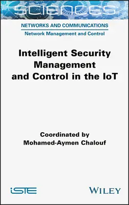 Gestión y control inteligentes de la seguridad en la IoT - Intelligent Security Management and Control in the Iot