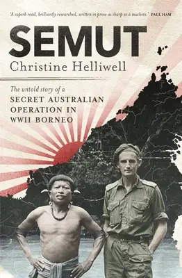 Semut: La historia jamás contada de una operación secreta australiana en Borneo durante la Segunda Guerra Mundial - Semut: The Untold Story of a Secret Australian Operation in WWII Borneo