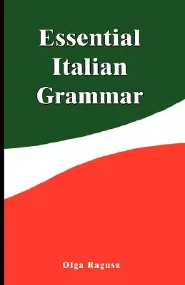 Gramática esencial del italiano - Essential Italian Grammar