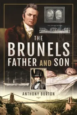 Los Brunel: Padre e hijo - The Brunels: Father and Son