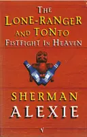 Lone-Ranger y Tonto Fistfight en el cielo - Lone-Ranger and Tonto Fistfight in Heaven