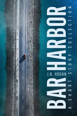 Bar Harbor: Colección de cuentos - Bar Harbor: A Short Story Collection