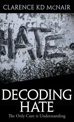 Descifrando el odio - Decoding Hate