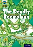 Proyecto X Orígenes: Gold Book Band, Oxford Nivel 9: Comunicación: The Deadly Boomslang - Project X Origins: Gold Book Band, Oxford Level 9: Communication: The Deadly Boomslang