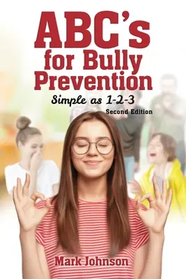 Abc's para la prevención del acoso escolar, Tan sencillo como 1-2-3 - Abc's for Bully Prevention, Simple as 1-2-3