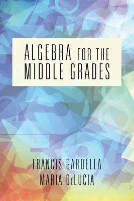 Álgebra para los grados intermedios - Algebra for the Middle Grades