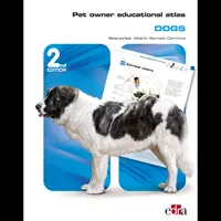 Atlas educativo para propietarios de mascotas: Perros - 2ª edición - Pet Owner Educational Atlas: Dogs - 2nd edition