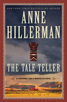 El cuentacuentos: Una novela de Leaphorn, Chee y Manuelito - The Tale Teller: A Leaphorn, Chee & Manuelito Novel