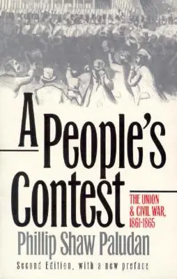 Una contienda popular: La Unión y la Guerra Civil, 1861-1865?segunda edición, con un nuevo prefacio - A People's Contest: The Union and Civil War, 1861-1865?second Edition, with a New Preface