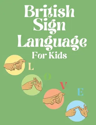 Lengua de Signos Británica para Niños - British Sign Language for Kids